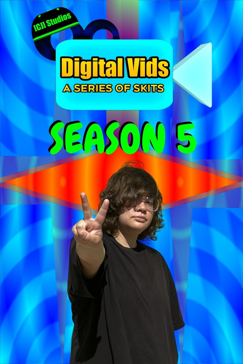 Episodes in Digital Vids - Season 5 - Season 5 Poster of Episodes in Digital Vids - Season 5 - Season 5