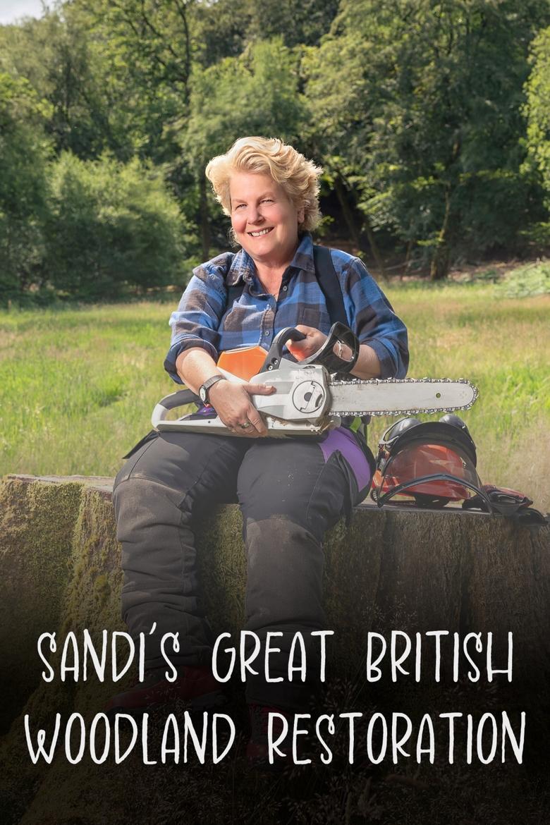 Sandi's Great British Woodland Restoration Poster of Sandi's Great British Woodland Restoration
