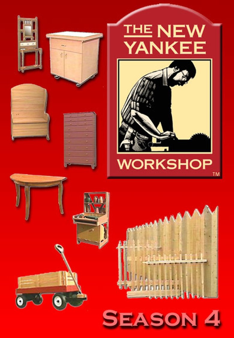 Episodes in The New Yankee Workshop - Season 4 - Season 4 Poster of Episodes in The New Yankee Workshop - Season 4 - Season 4