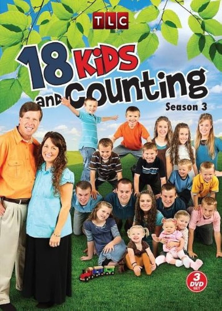 Episodes in 19 Kids And Counting - Season 3 - Season 3 Poster of Episodes in 19 Kids And Counting - Season 3 - Season 3