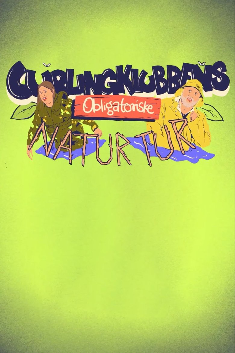 Curlingklubbens obligatoriske naturtur Poster of Curlingklubbens obligatoriske naturtur