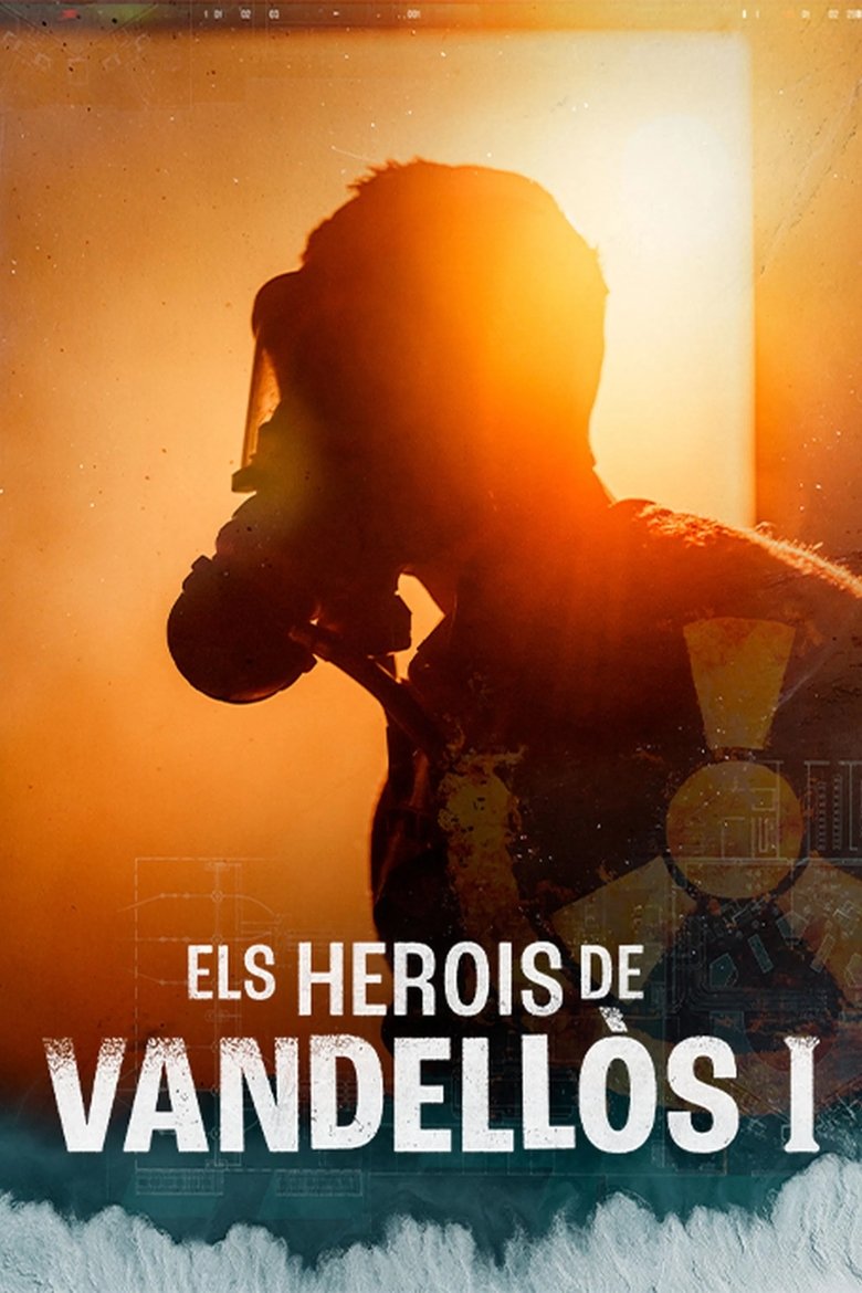 Episodes in Els Herois De Vandellòs I - Season 1 - Season 1 Poster of Episodes in Els Herois De Vandellòs I - Season 1 - Season 1