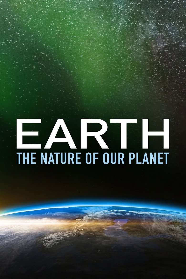 Earth: The Nature of our Planet Poster of Earth: The Nature of our Planet