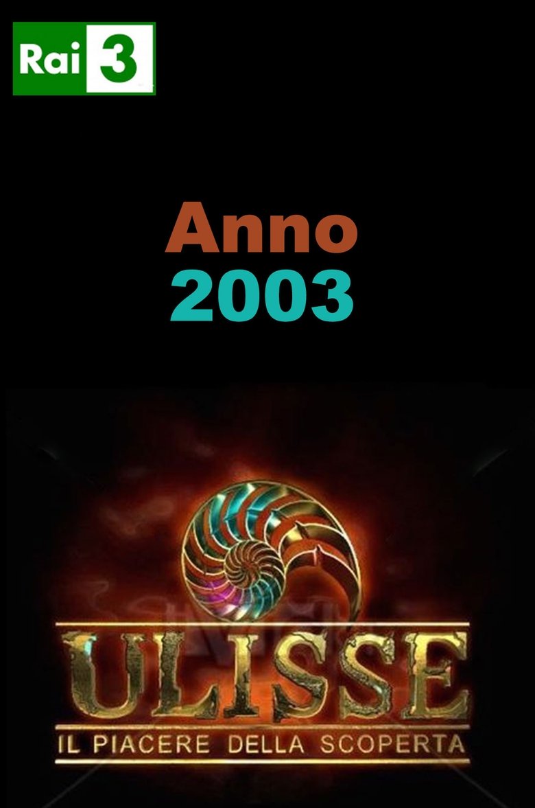 Episodes in Ulisse Il Piacere Della Scoperta - Season 3 - Season 3 Poster of Episodes in Ulisse Il Piacere Della Scoperta - Season 3 - Season 3