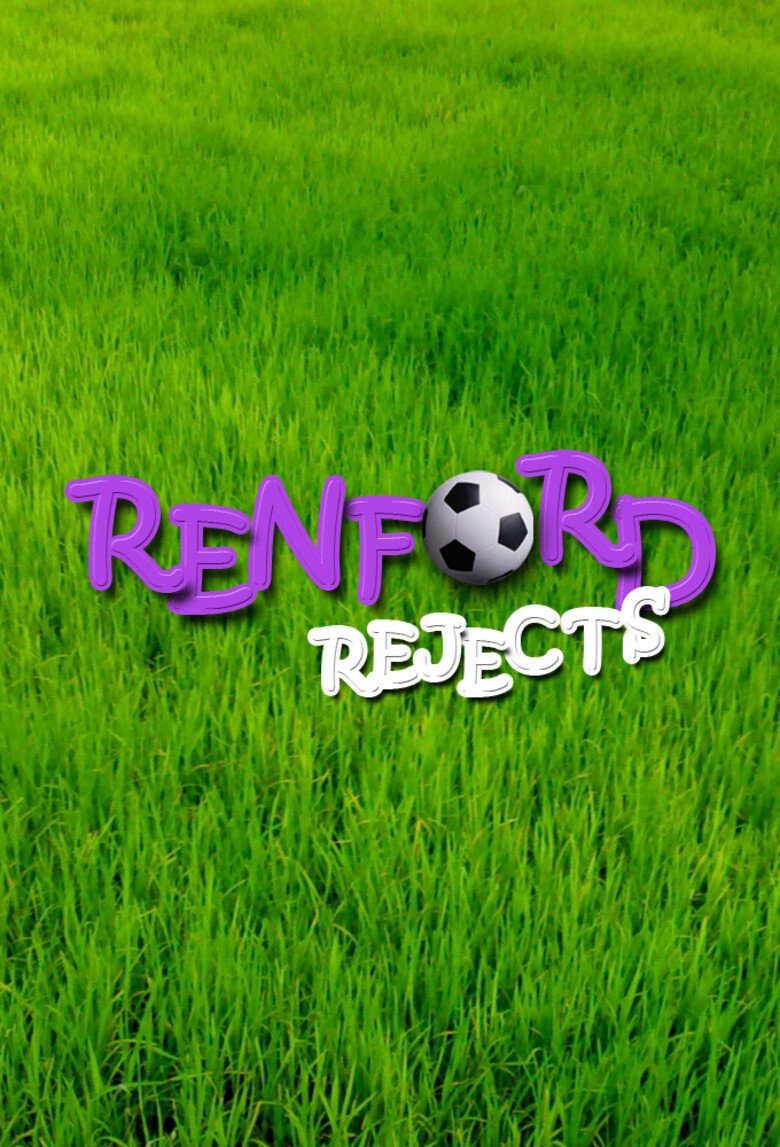 Renford Rejects Poster of Renford Rejects