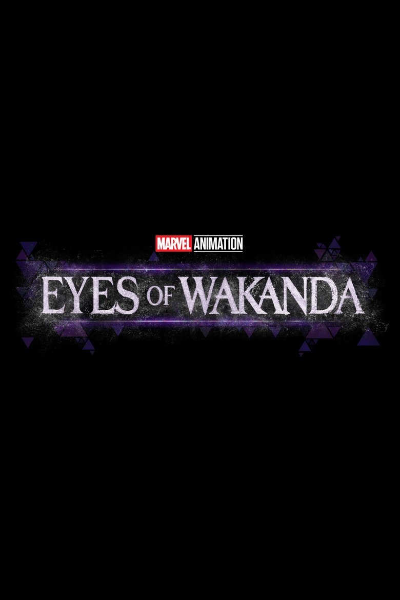 Eyes of Wakanda Poster of Eyes of Wakanda