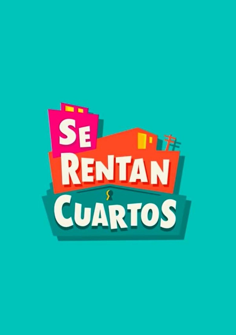Episodes in Se Rentan Cuartos - Season 4 - Season 4 Poster of Episodes in Se Rentan Cuartos - Season 4 - Season 4