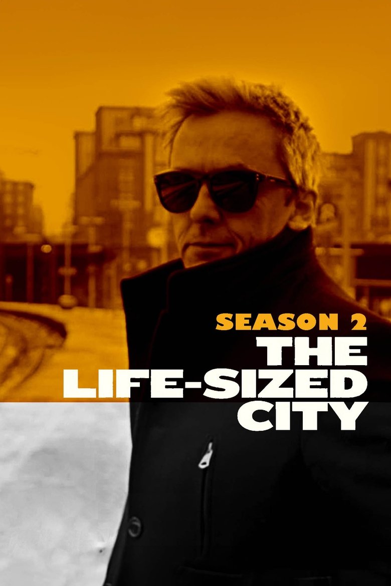 Episodes in The Life Sized City - Season 2 - Season 2 Poster of Episodes in The Life Sized City - Season 2 - Season 2