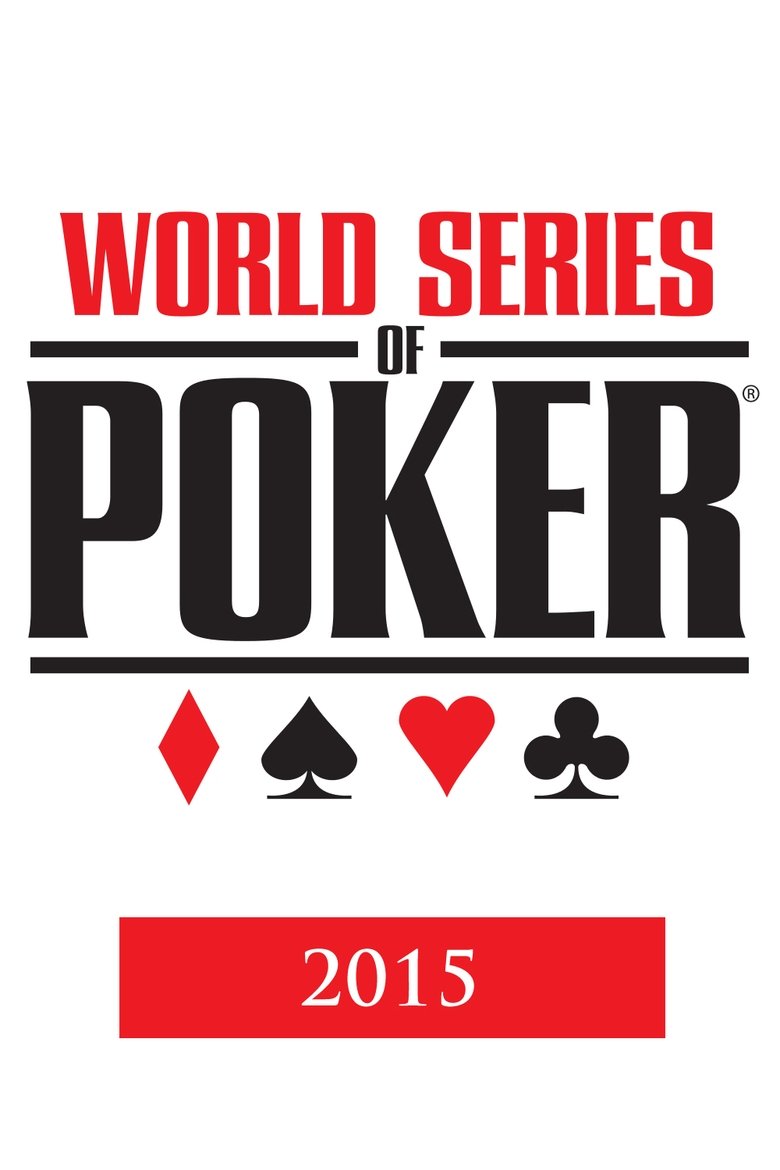 Episodes in World Series Of Poker - Season 2015 - Season 2015 Poster of Episodes in World Series Of Poker - Season 2015 - Season 2015