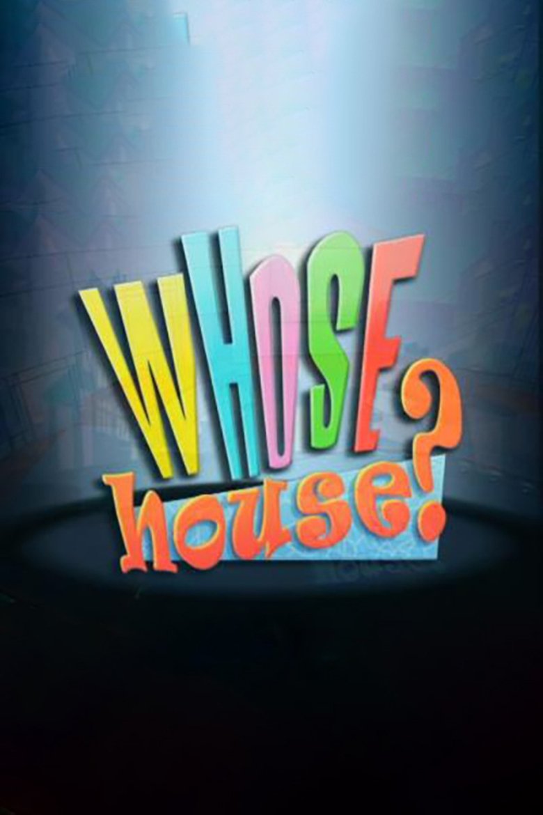 Whose House? Poster of Whose House?
