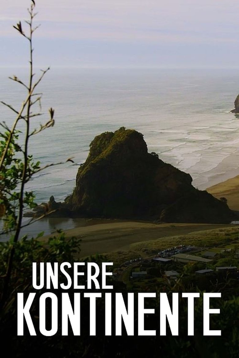 Unsere Kontinente - Schauplatz der Menschheitsgeschichte Poster of Unsere Kontinente - Schauplatz der Menschheitsgeschichte