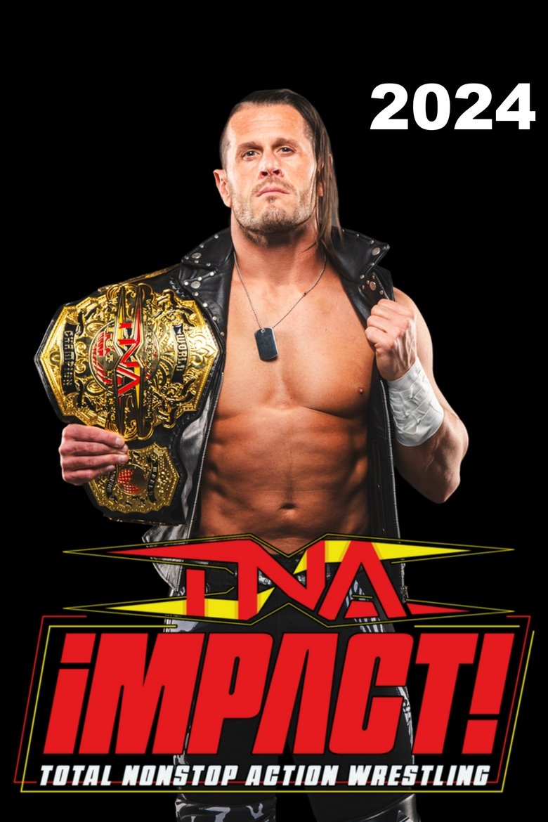 Episodes in TNA IMPACT! - Season 21 (2024) - Season 21 (2024) Poster of Episodes in TNA IMPACT! - Season 21 (2024) - Season 21 (2024)