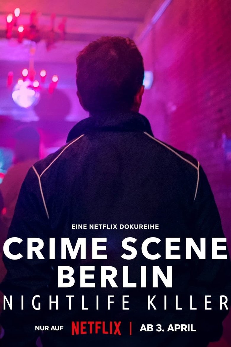 Episodes in Crime Scene Berlin Nightlife Killer - Season 1 - Season 1 Poster of Episodes in Crime Scene Berlin Nightlife Killer - Season 1 - Season 1