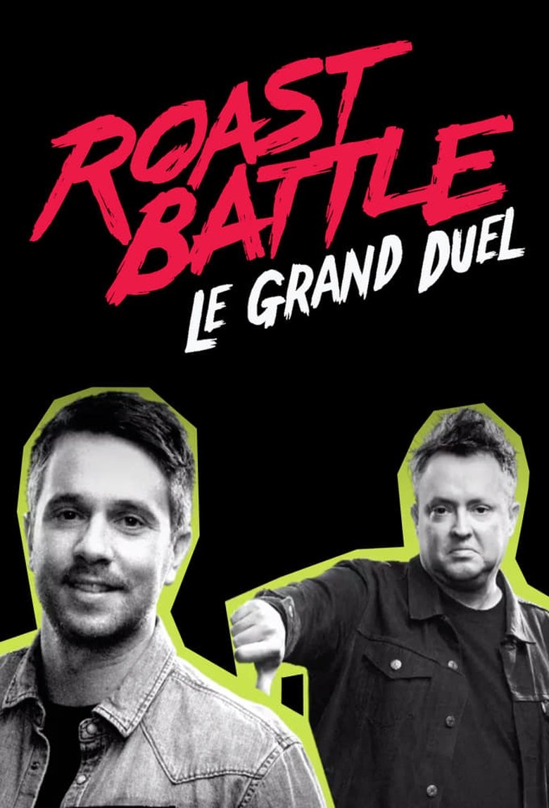 Episodes in Roast Battle Le Grand Duel - Season 1 - Season 1 Poster of Episodes in Roast Battle Le Grand Duel - Season 1 - Season 1