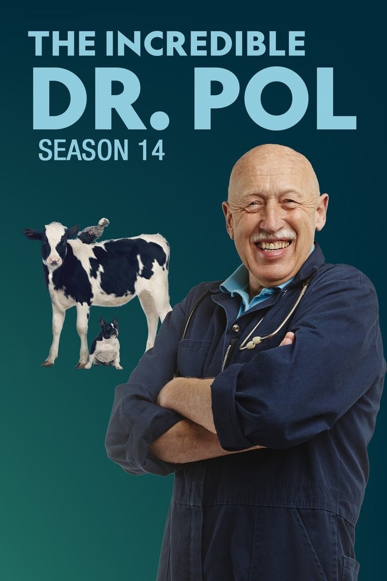 Episodes in The Incredible Dr. Pol - Season 14 - Season 14 Poster of Episodes in The Incredible Dr. Pol - Season 14 - Season 14