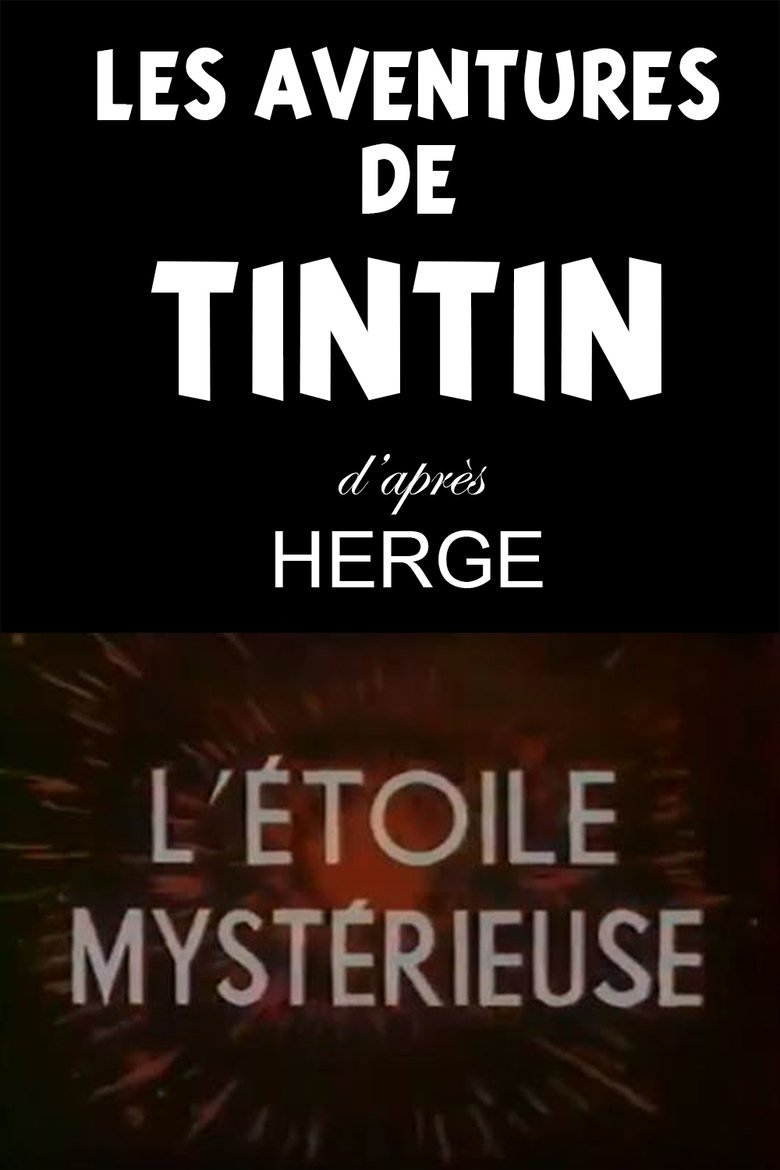 Episodes in Les Aventures De Tintin, D'après Hergé - The Star of Mystery - The Star of Mystery Poster of Episodes in Les Aventures De Tintin, D'après Hergé - The Star of Mystery - The Star of Mystery