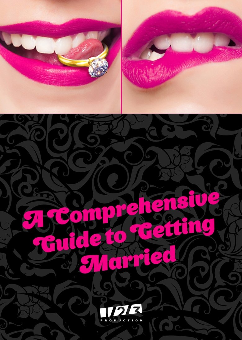 A Comprehensive Guide to Getting Married Poster of A Comprehensive Guide to Getting Married
