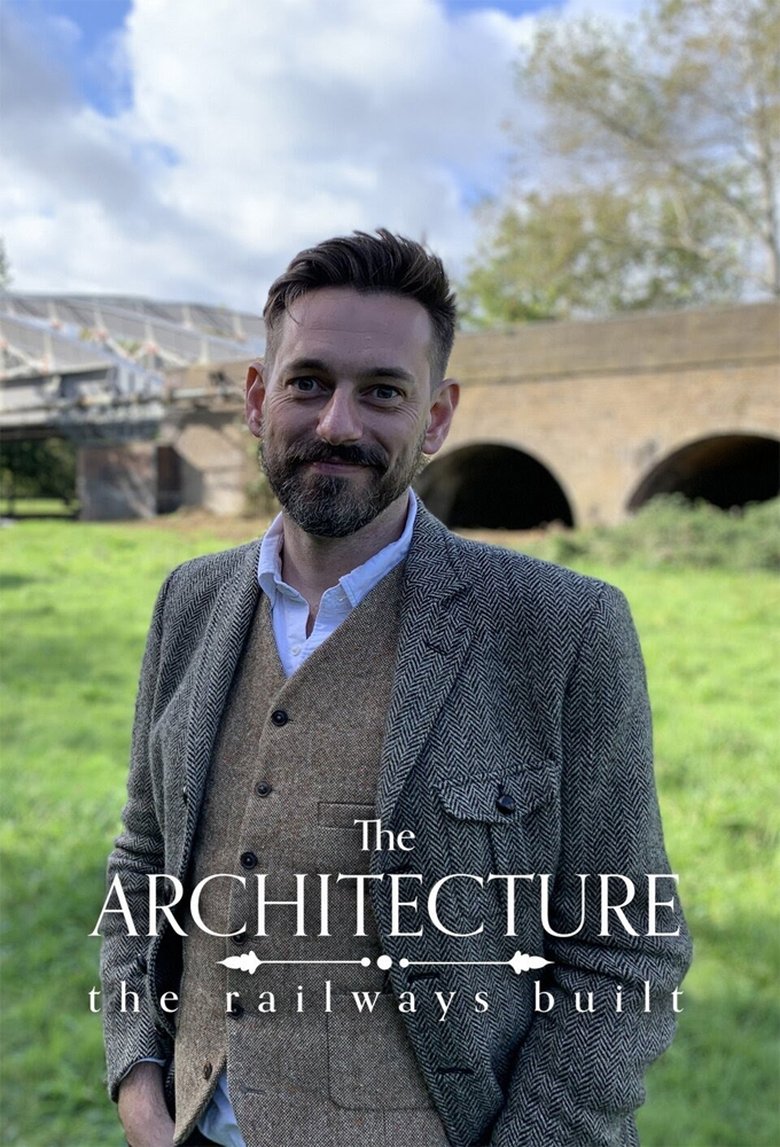 Episodes in The Architecture The Railways Built - Series 2 - Series 2 Poster of Episodes in The Architecture The Railways Built - Series 2 - Series 2