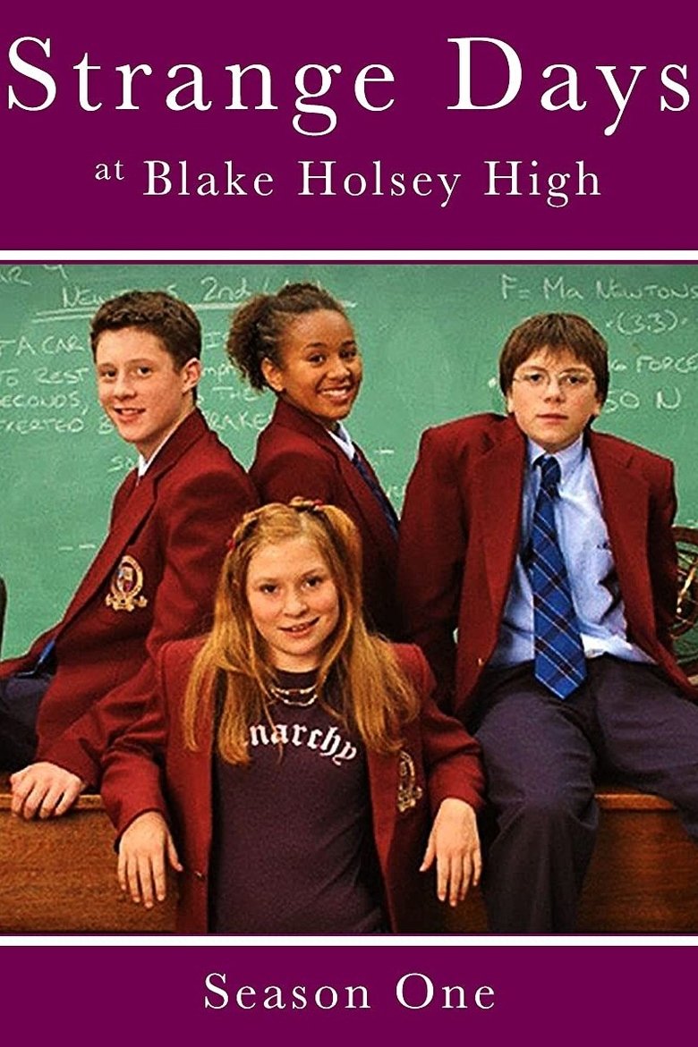 Episodes in Strange Days At Blake Holsey High - Season 1 - Season 1 Poster of Episodes in Strange Days At Blake Holsey High - Season 1 - Season 1