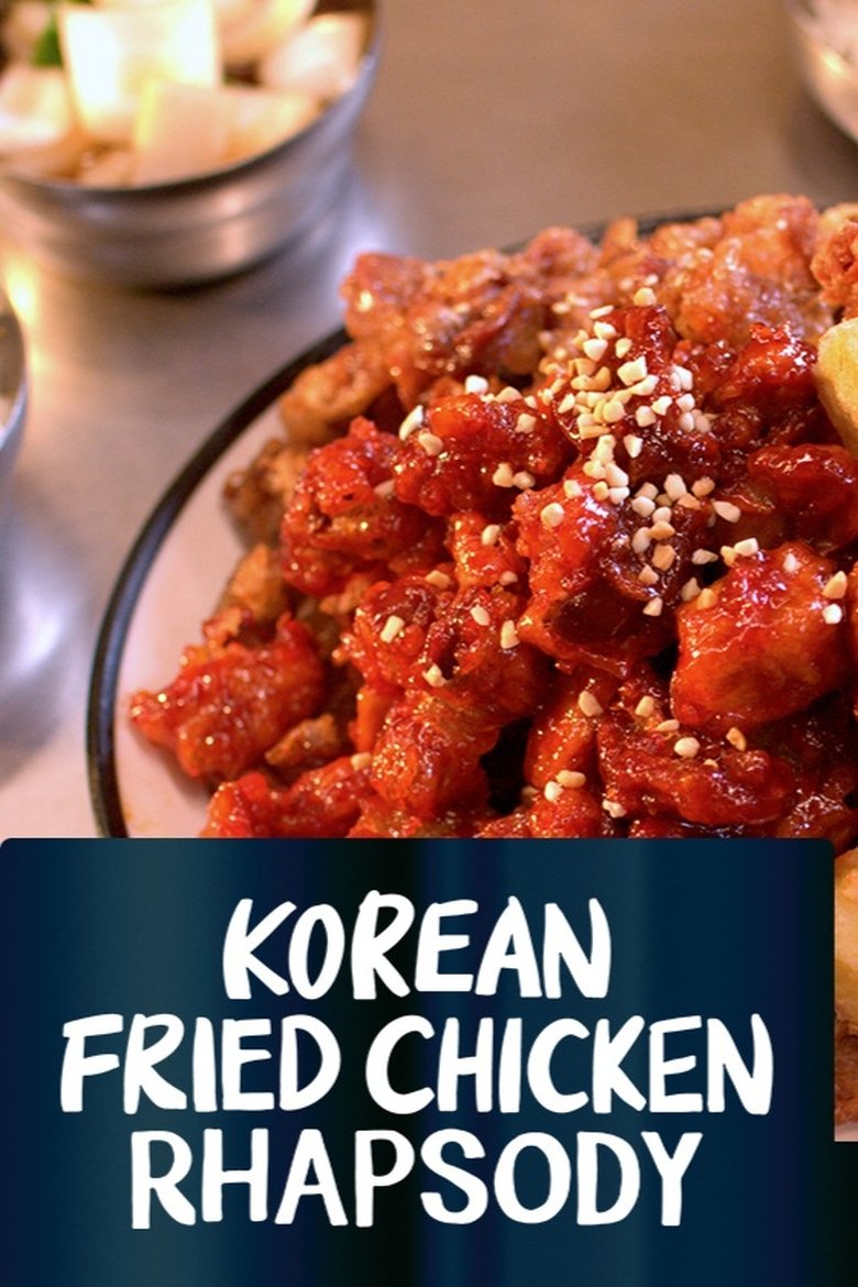 Korean Fried Chicken Rhapsody Poster of Korean Fried Chicken Rhapsody