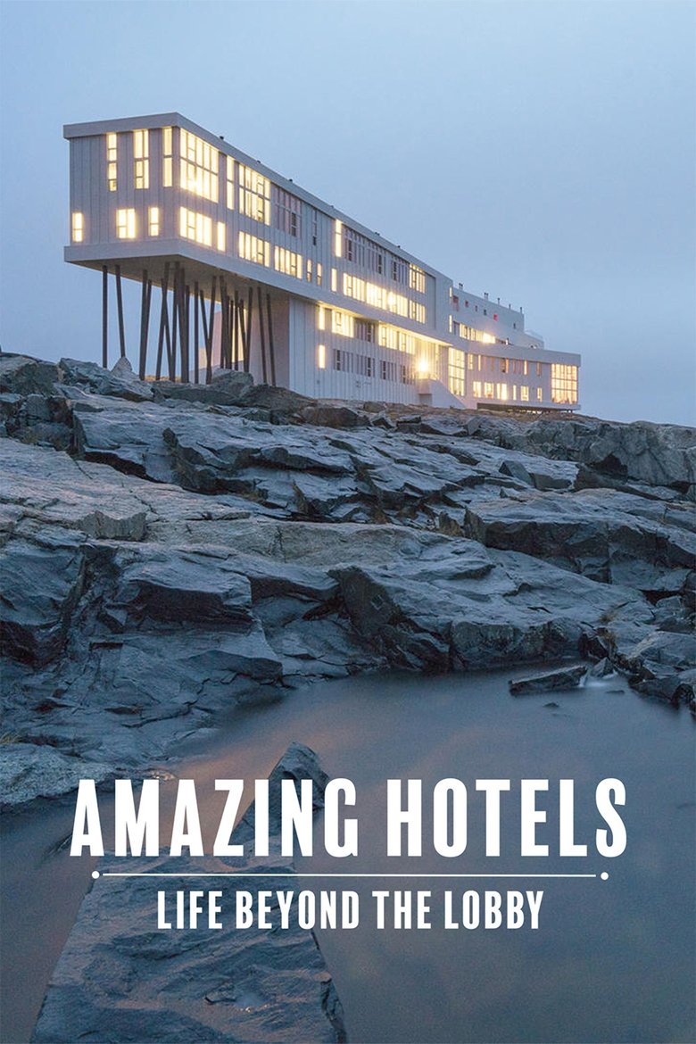 Episodes in Amazing Hotels Life Beyond The Lobby - Series 1 - Series 1 Poster of Episodes in Amazing Hotels Life Beyond The Lobby - Series 1 - Series 1