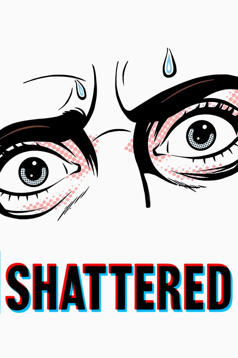 Shattered Poster of Shattered