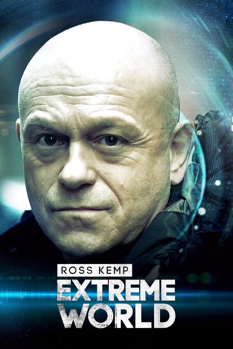 Ross Kemp: Extreme World Poster of Ross Kemp: Extreme World