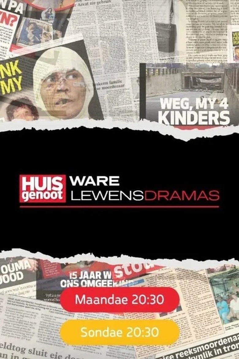 Episodes in Huisgenoot Ware Lewensdramas - Season 17 - Season 17 Poster of Episodes in Huisgenoot Ware Lewensdramas - Season 17 - Season 17