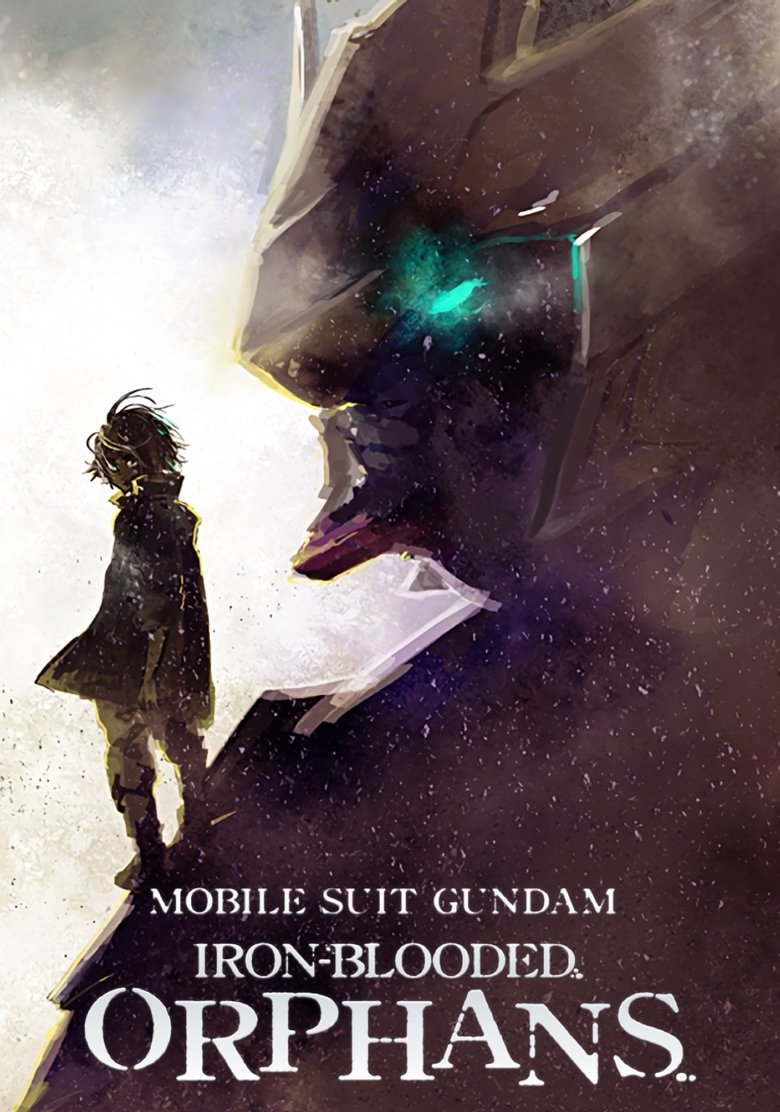 Episodes in Mobile Suit Gundam Iron Blooded Orphans - Season 1 - Season 1 Poster of Episodes in Mobile Suit Gundam Iron Blooded Orphans - Season 1 - Season 1