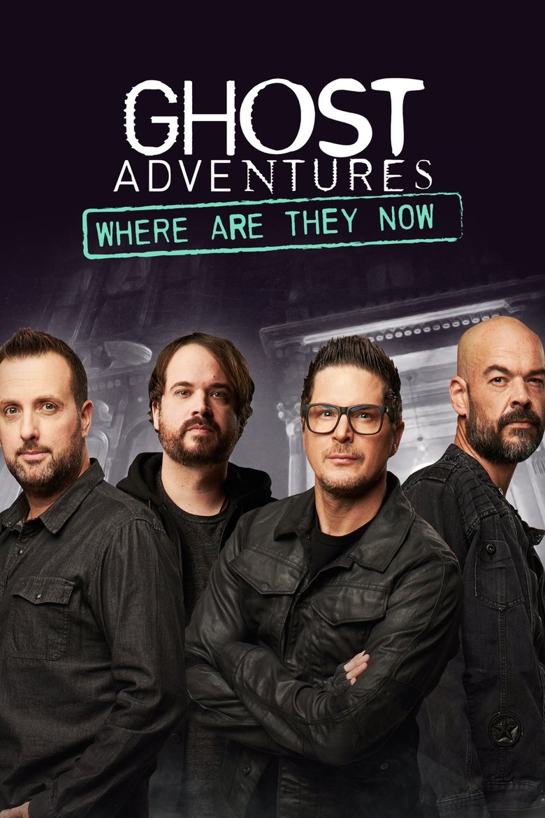 Ghost Adventures: Where Are They Now? Poster of Ghost Adventures: Where Are They Now?