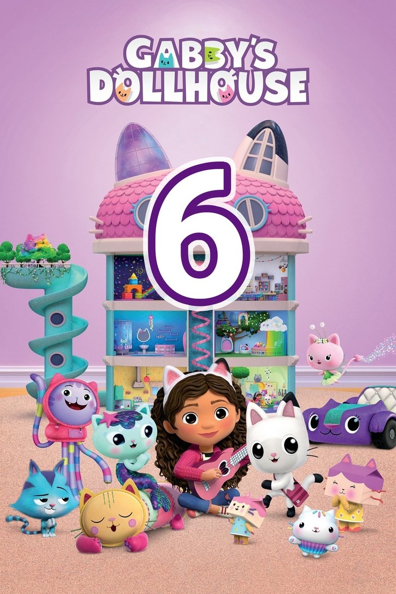 Episodes in Gabby's Dollhouse - Season 6 - Season 6 Poster of Episodes in Gabby's Dollhouse - Season 6 - Season 6