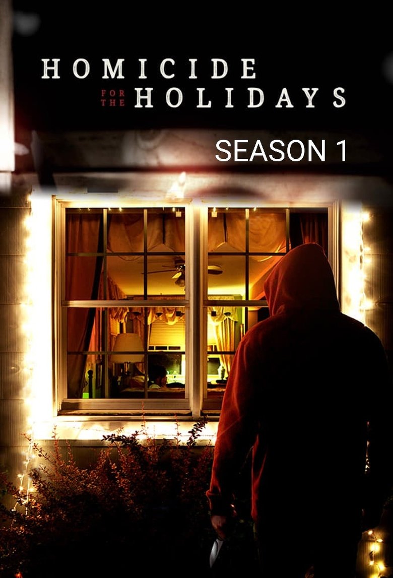 Episodes in Homicide For The Holidays - Season 1 - Season 1 Poster of Episodes in Homicide For The Holidays - Season 1 - Season 1