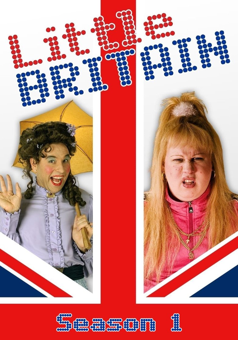 Episodes in Little Britain - Season 1 - Season 1 Poster of Episodes in Little Britain - Season 1 - Season 1