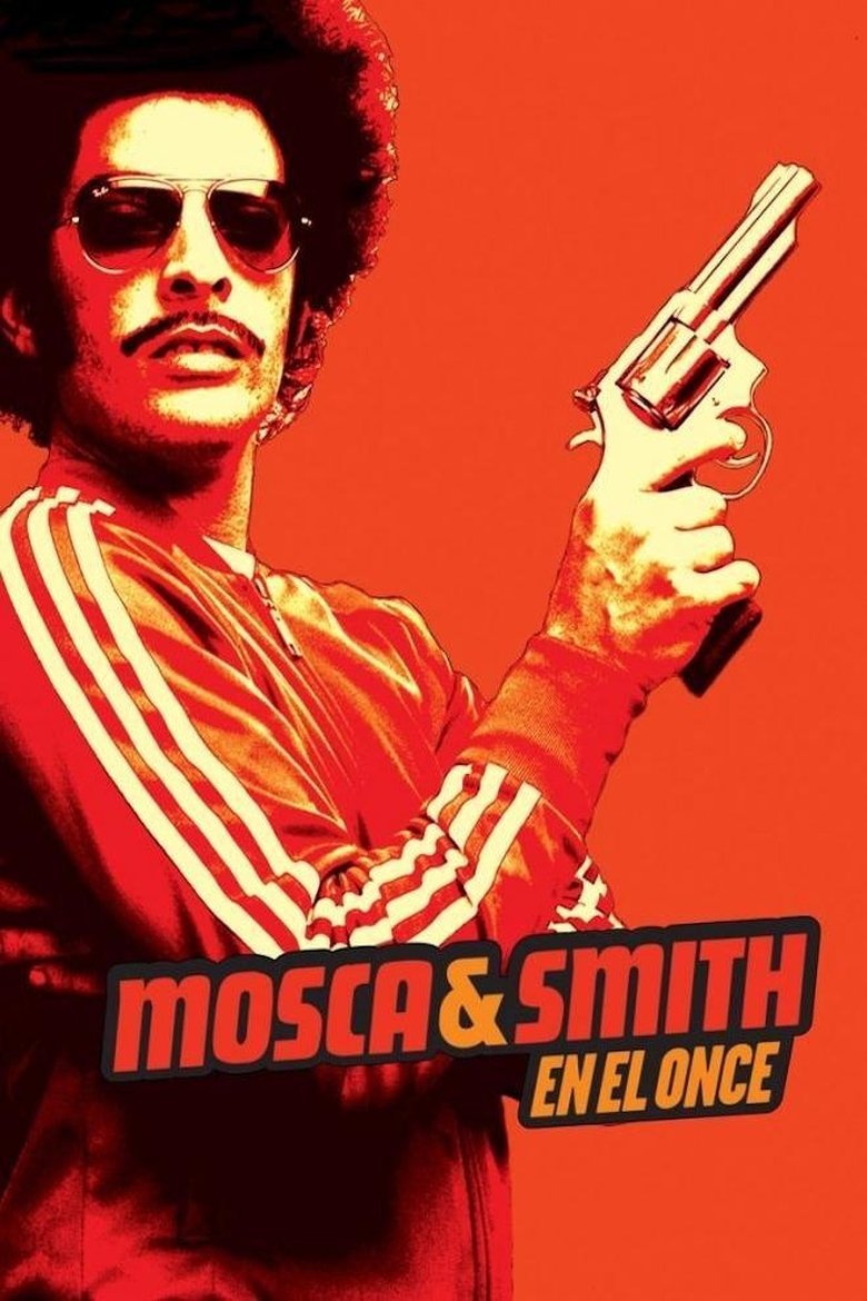 Episodes in Mosca & Smith En El Once - Season 2 - Season 2 Poster of Episodes in Mosca & Smith En El Once - Season 2 - Season 2