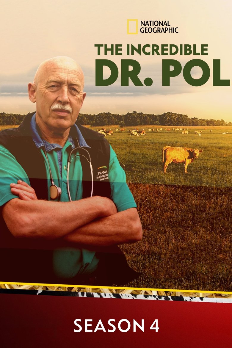 Episodes in The Incredible Dr. Pol - Season 4 - Season 4 Poster of Episodes in The Incredible Dr. Pol - Season 4 - Season 4