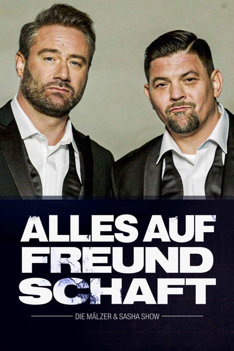 Alles auf Freundschaft – Die Mälzer & Sasha Show Poster of Alles auf Freundschaft – Die Mälzer & Sasha Show