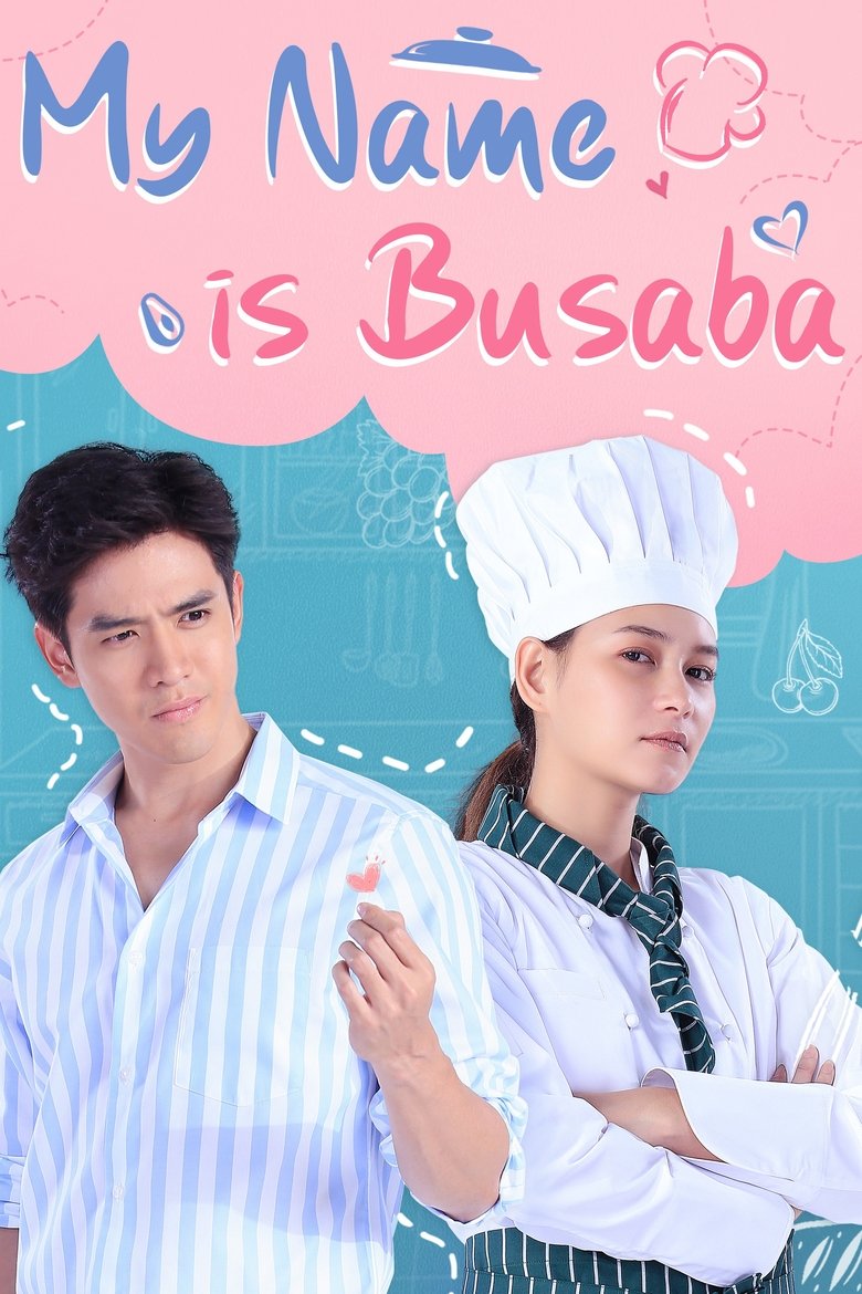Episodes in My Name Is Busaba - Season 1 - Season 1 Poster of Episodes in My Name Is Busaba - Season 1 - Season 1