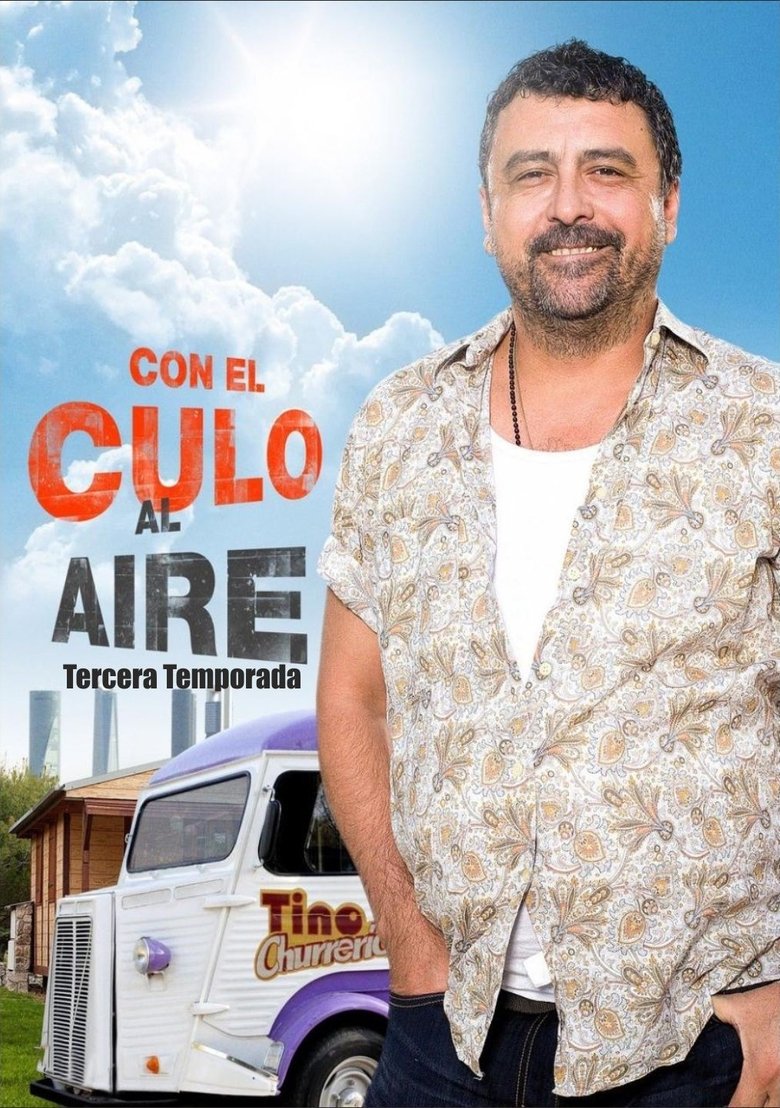 Episodes in Con El Culo Al Aire - Season 3 - Season 3 Poster of Episodes in Con El Culo Al Aire - Season 3 - Season 3