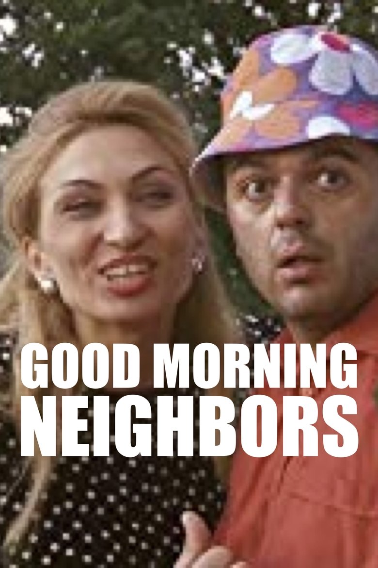 Good Morning, Neighbor Poster of Good Morning, Neighbor