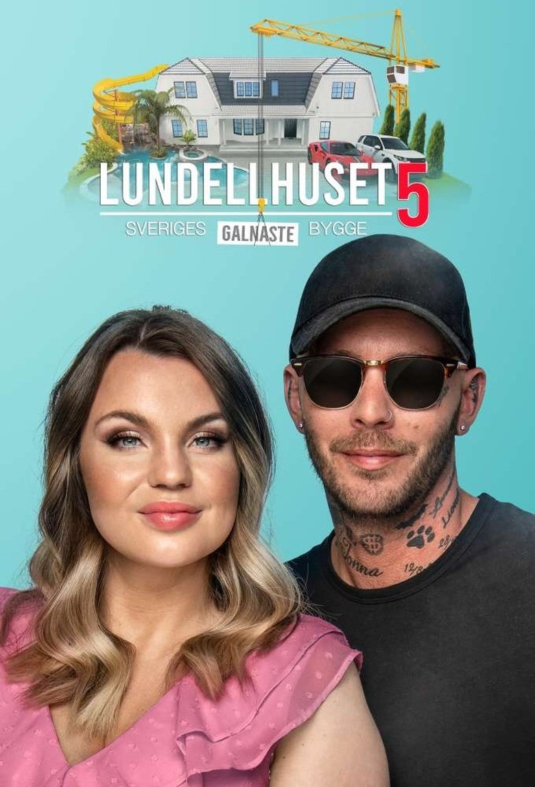 Episodes in Lundellhuset Sveriges Lyxigaste Bygge - Season 5 - Season 5 Poster of Episodes in Lundellhuset Sveriges Lyxigaste Bygge - Season 5 - Season 5