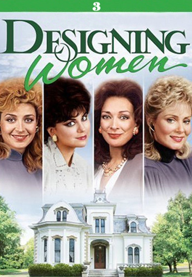 Episodes in Designing Women - Season 3 - Season 3 Poster of Episodes in Designing Women - Season 3 - Season 3