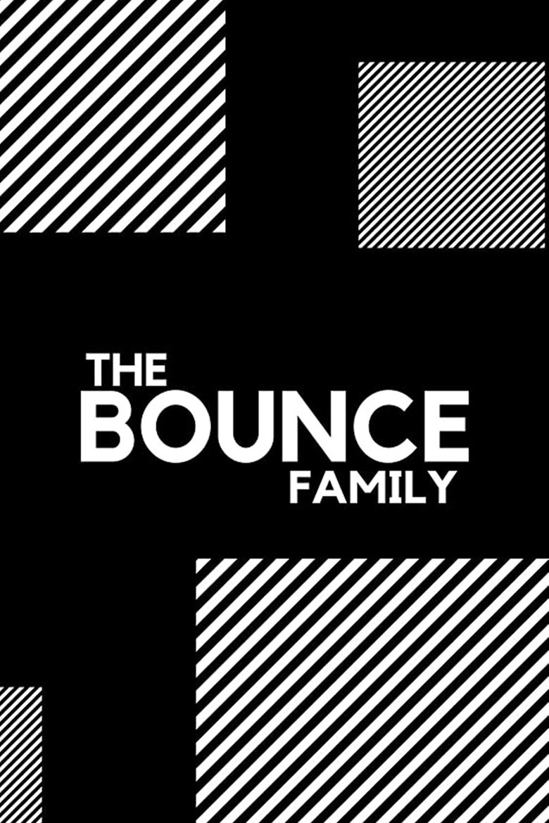 The Bounce Family Poster of The Bounce Family