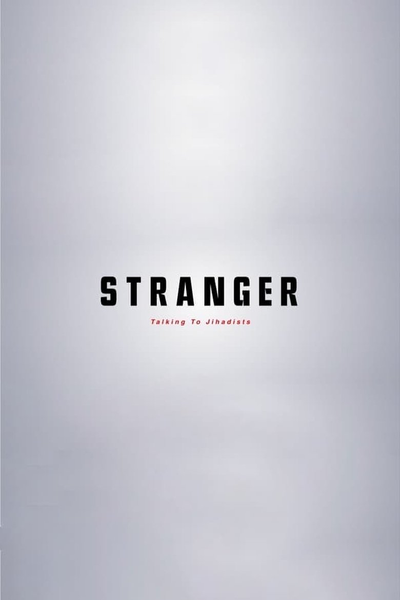 Episodes in Stranger Talking To Jihadists - Season 1 - Season 1 Poster of Episodes in Stranger Talking To Jihadists - Season 1 - Season 1