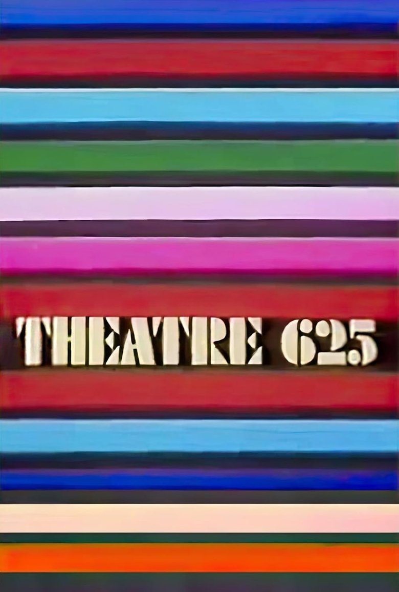 Theatre 625 Poster of Theatre 625