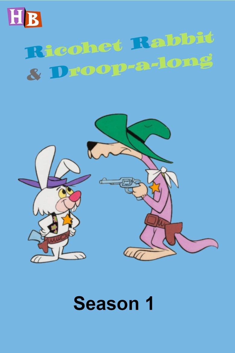 Episodes in Ricochet Rabbit & Droop A Long - Season 1 - Season 1 Poster of Episodes in Ricochet Rabbit & Droop A Long - Season 1 - Season 1