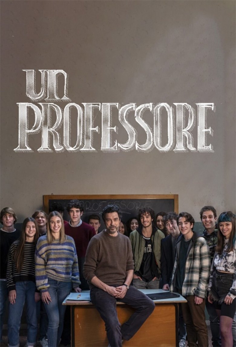 Episodes in Un Professore - Season 1 - Season 1 Poster of Episodes in Un Professore - Season 1 - Season 1