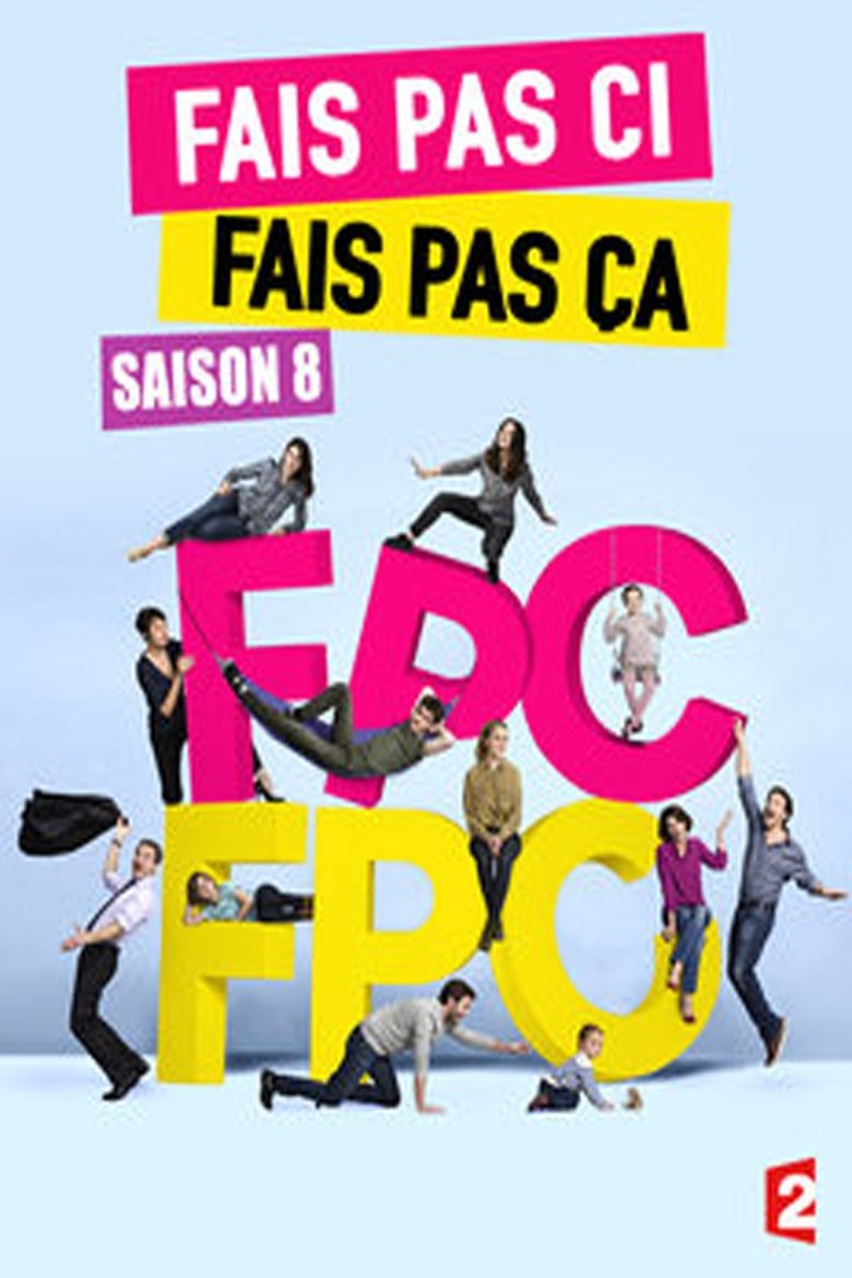 Episodes in Fais Pas Ci, Fais Pas ça - Season 8 - Season 8 Poster of Episodes in Fais Pas Ci, Fais Pas ça - Season 8 - Season 8