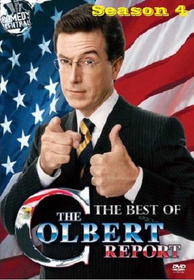 Episodes in The Colbert Report - Season 4 - Season 4 Poster of Episodes in The Colbert Report - Season 4 - Season 4
