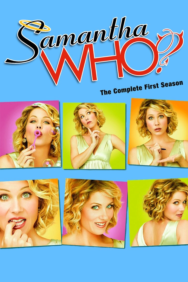 Episodes in Samantha Who? - Season 1 - Season 1 Poster of Episodes in Samantha Who? - Season 1 - Season 1