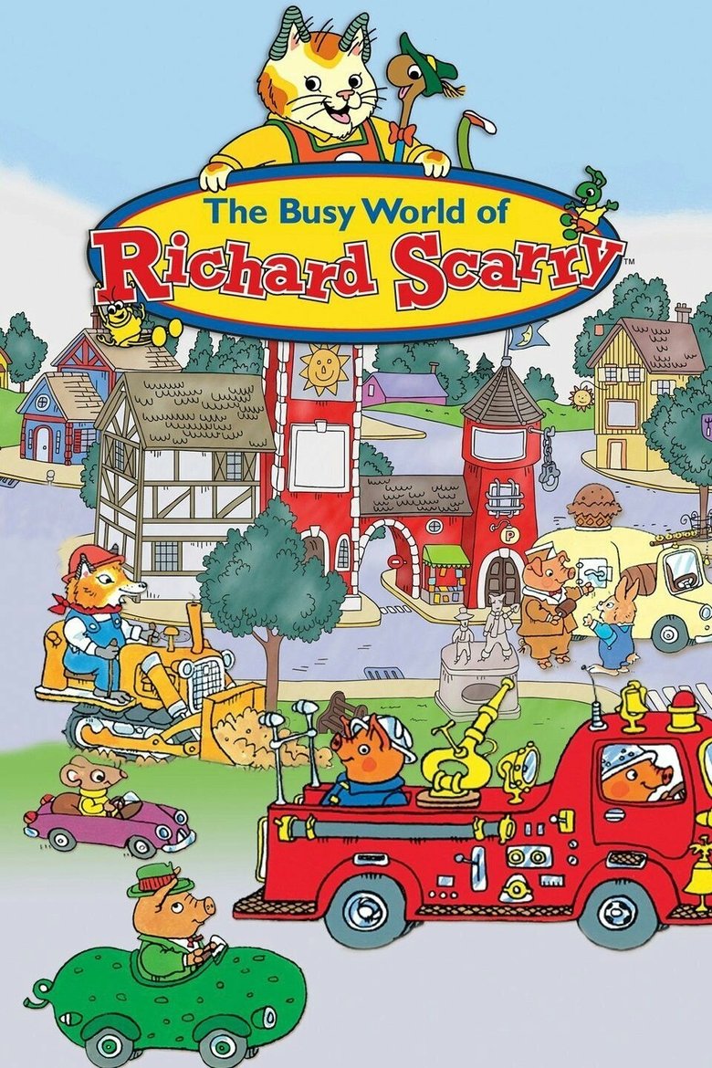 The Busy World of Richard Scarry Poster of The Busy World of Richard Scarry